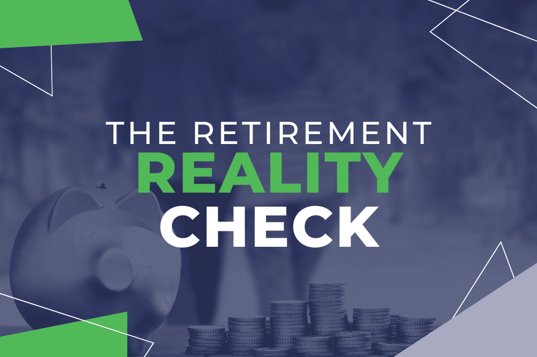 The Retirement Reality Check